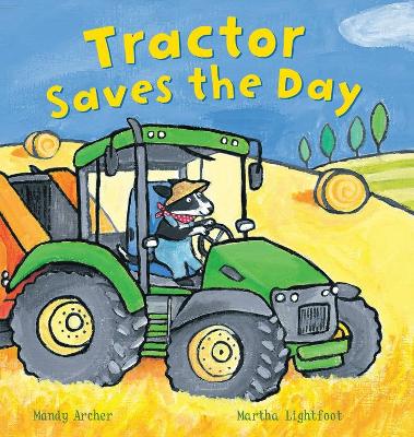 Tractor Saves the Day by Mandy Archer