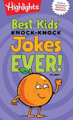 Best Kids' Knock-Knock Jokes Ever! by Highlights