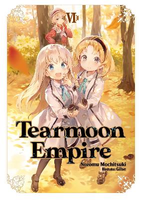 Tearmoon Empire: Volume 6 book