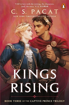 Kings Rising: Book Three of the Captive Prince Trilogy by C.S. Pacat