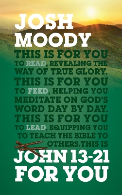 John 13-21 For You: Revealing the way of true glory book