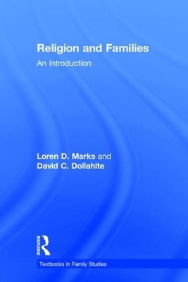 Religion and Families by Loren D. Marks