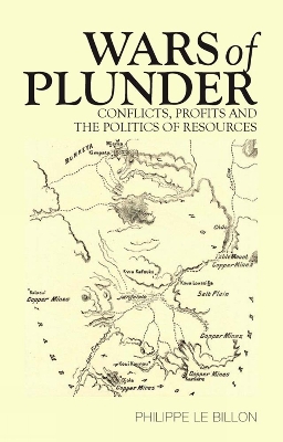 Wars of Plunder by Philippe Le Billon