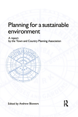 Planning for a Sustainable Environment by Andrew Blowers