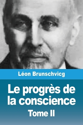 Le progrès de la conscience dans la philosophie occidentale: Tome II book