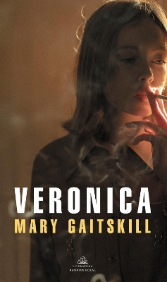 Veronica (Spanish Edition) by Mary Gaitskill