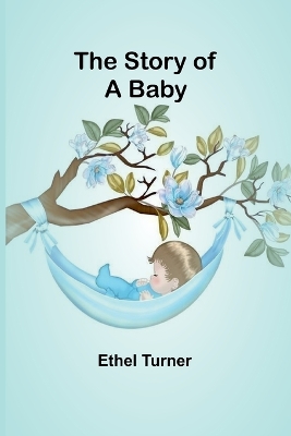 The Story of a Baby book