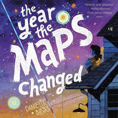 The Year the Maps Changed by Danielle Binks