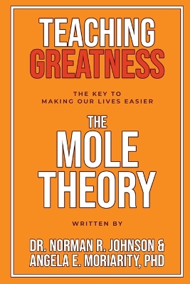 Teaching Greatness: The MOLE Theory book