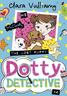 The The Lost Puppy (Dotty Detective, Book 4) by Clara Vulliamy