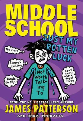 Middle School: Just My Rotten Luck book