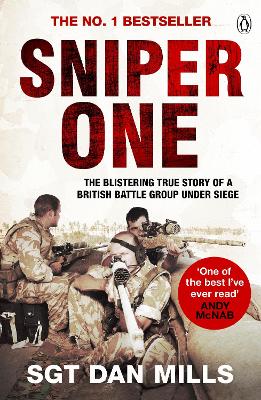 Sniper One: ‘The Best I’ve Ever Read’ – Andy McNab by Dan Mills