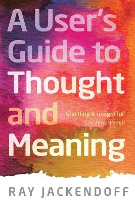 A User's Guide to Thought and Meaning book