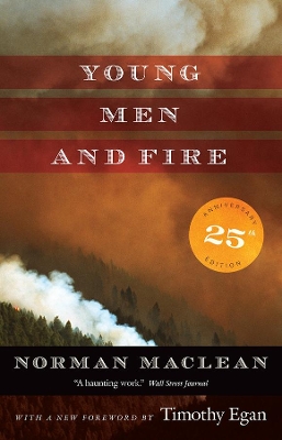Young Men and Fire by Norman Maclean