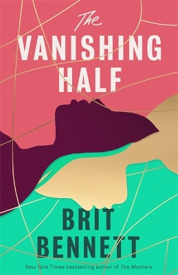 The Vanishing Half: Longlisted for the Women's Prize 2021 by Brit Bennett