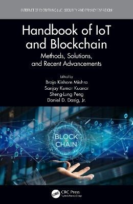 Handbook of IoT and Blockchain: Methods, Solutions, and Recent Advancements book