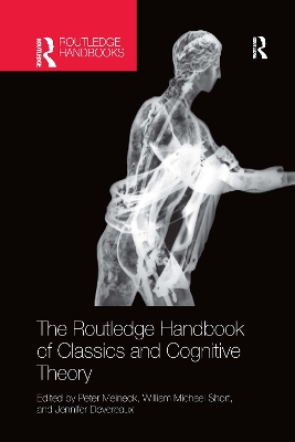 The Routledge Handbook of Classics and Cognitive Theory book