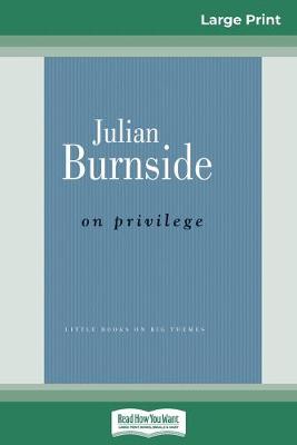 On Privilege (16pt Large Print Edition) book