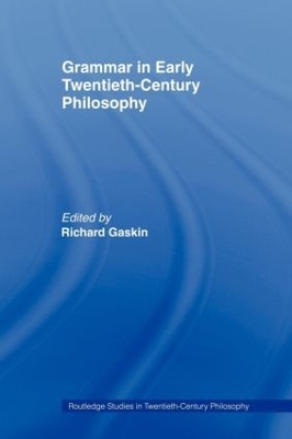 Grammar in Early Twentieth-Century Philosophy book