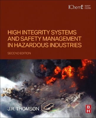 High Integrity Systems and Safety Management in Hazardous Industries book