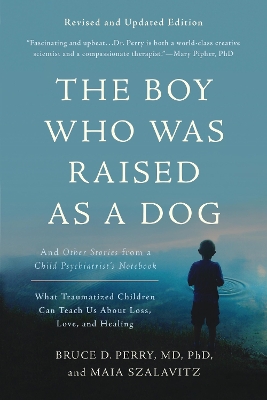 Boy Who Was Raised as a Dog, 3rd Edition book