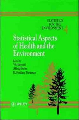 Statistics for the Environment, Statistical Aspects of Health and the Environment book