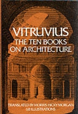 On Architecture: Bks. I-X by Vitruvius