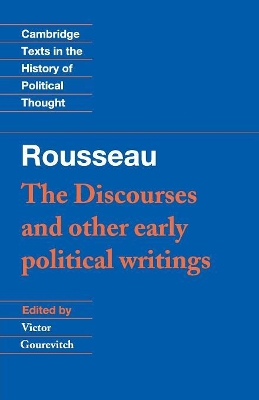 Rousseau: 'The Discourses' and Other Early Political Writings by Jean-Jacques Rousseau