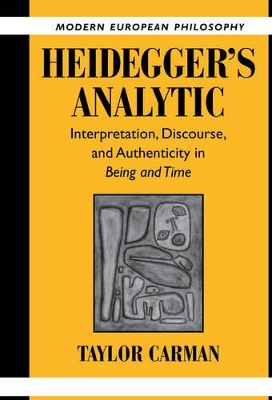 Heidegger's Analytic by Taylor Carman