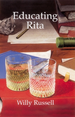 Educating Rita by Willy Russell