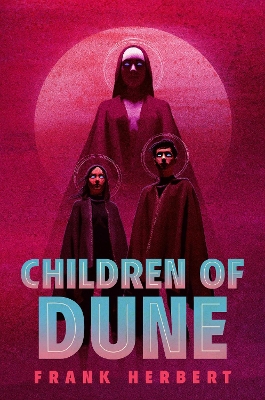 Children of Dune: Deluxe Edition by Frank Herbert