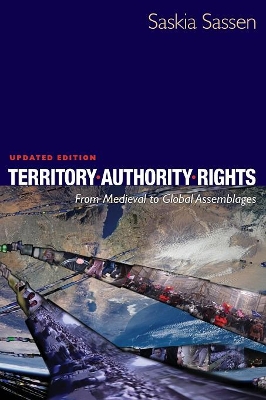 Territory, Authority, Rights by Saskia Sassen