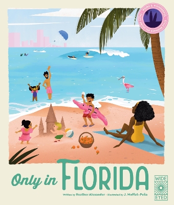 Only in Florida: Weird and Wonderful Facts About The Sunshine State book