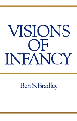 Visions of Infancy: Critical Introduction to Child Psychology book