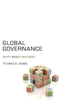 Global Governance by Thomas G. Weiss