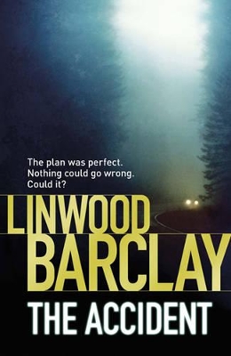 The Accident by Linwood Barclay
