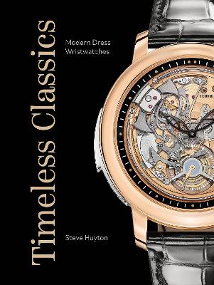 Timeless Classics: Modern Dress Wristwatches book