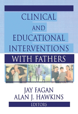 Clinical and Educational Interventions with Fathers book