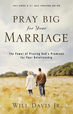 Pray Big for Your Marriage book