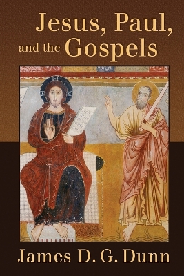 Jesus, Paul and the Gospels book