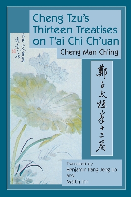 Cheng Tzu's 13 Treatises by Cheng Man-ch'ing á