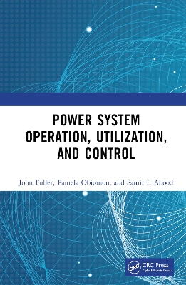 Power System Operation, Utilization, and Control book