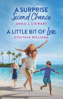 A Surprise Second Chance/A Little Bit Of Love by Synithia Williams