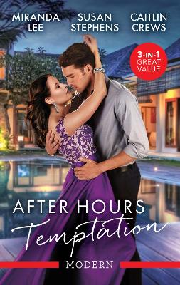 After Hours Temptation/The Billionaire's Cinderella Housekeeper/Forbidden To Her Spanish Boss/The Italian's Twin Consequenc by Miranda Lee