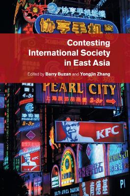 Contesting International Society in East Asia book