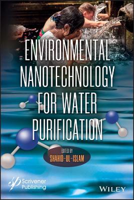 Environmental Nanotechnology for Water Purification book