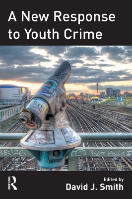 A A New Response to Youth Crime by David Smith