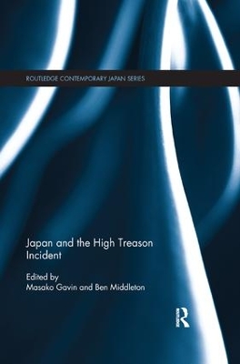 Japan and the High Treason Incident by Masako Gavin