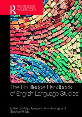 Routledge Handbook of English Language Studies by Philip Seargeant
