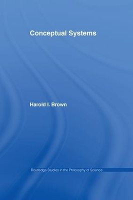 Conceptual Systems by Harold I. Brown